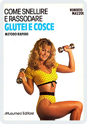 Come snellire e rassodare cosce e glutei